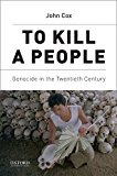 Book To Kill A People: Genocide in the Twentieth Century free