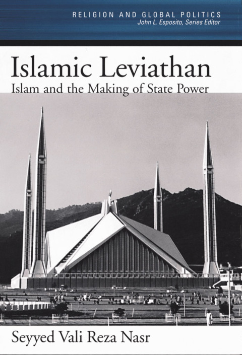 Book Islamic Leviathan: Islam and the Making of State Power (Religion and Global Politics) free