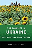 Book The Conflict in Ukraine: What Everyone Needs to Know® free