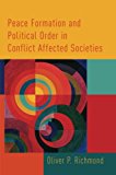 Book Peace formation and political order in conflict affected societies free