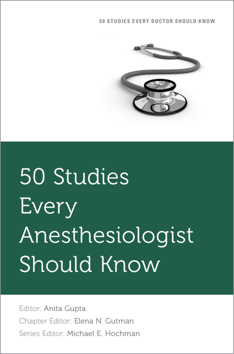 Book 50 Studies Every Anesthesiologist Should Know (Fifty Studies Every Doctor Should Know) free