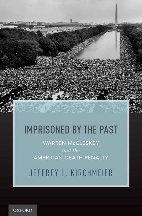 Book Imprisoned by the Past: Warren McCleskey and the American Death Penalty free