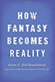 Book How Fantasy Becomes Reality: Information and Entertainment Media in Everyday Life, Revised and Expanded free