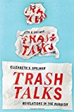 Book Trash Talks: Revelations in the Rubbish free