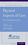 Book Physical Aspects of Care: Pain and Gastrointestinal Symptoms (HPNA Palliative Nursing Manuals) free