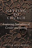 Book Getting to Church: Exploring Narratives of Gender and Joining free