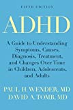 Book ADHD: A Guide to Understanding Symptoms, Causes, Diagnosis, Treatment, and Changes Over Time in Children, Adolescents, and Adults free