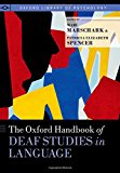 Book The Oxford Handbook of Deaf Studies in Language (Oxford Library of Psychology) free