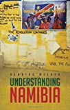 Book Understanding Namibia: The Trials of Independence free