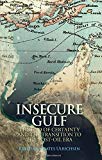 Book Insecure Gulf: The End of Certainty and the Transition to the Post-oil Era free