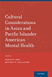Book Cultural Considerations in Asian and Pacific Islander American Mental Health free