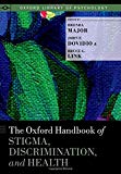 Book The Oxford Handbook of Stigma, Discrimination, and Health (Oxford Library of Psychology) free