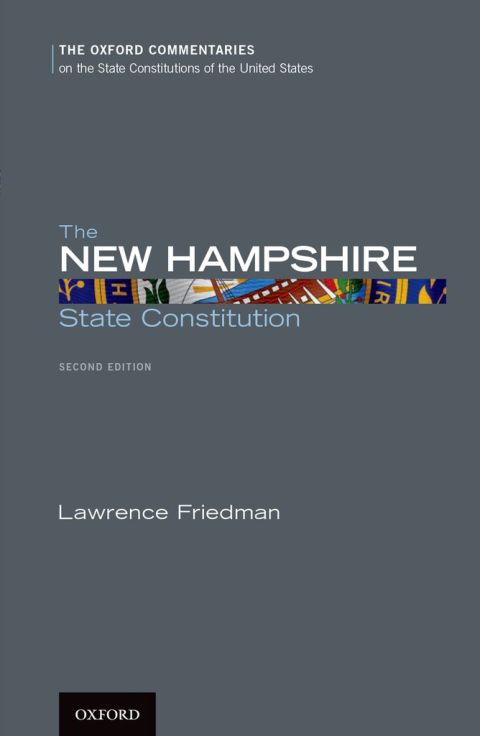 Book The New Hampshire State Constitution (Oxford Commentaries on the State Constitutions of the United States) free
