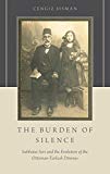 Book The Burden of Silence: Sabbatai Sevi and the Evolution of the Ottoman-Turkish Dönmes free