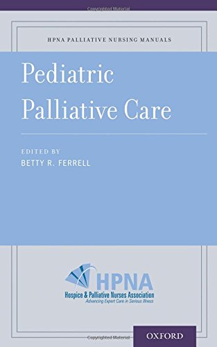 Book Pediatric Palliative Care (HPNA Palliative Nursing Manuals) free