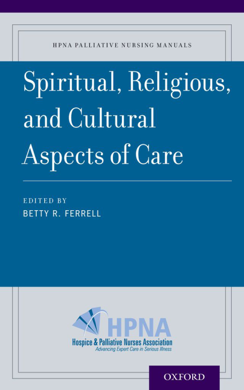 Book Spiritual, Religious, and Cultural Aspects of Care (HPNA Palliative Nursing Manuals Book 5) free