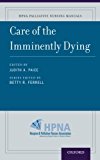 Book Care of the Imminently Dying (HPNA Palliative Nursing Manuals) free