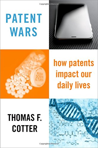 Book Patent Wars: How Patents Impact Our Daily Lives free