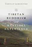 Book Tibetan Buddhism and Mystical Experience free
