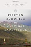 Book Tibetan Buddhism and Mystical Experience free