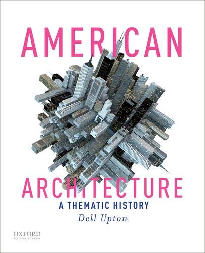 Book American Architecture: A Thematic History free