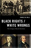 Book Black Rights/White Wrongs: The Critique of Racial Liberalism (Transgressing Boundaries: Studies in Black Politics and Black Communities) free