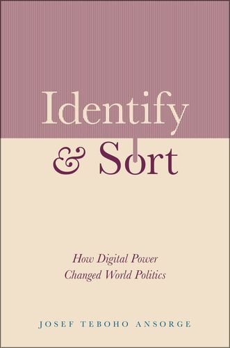 Book Identify and Sort: How Digital Power Changed World Politics free