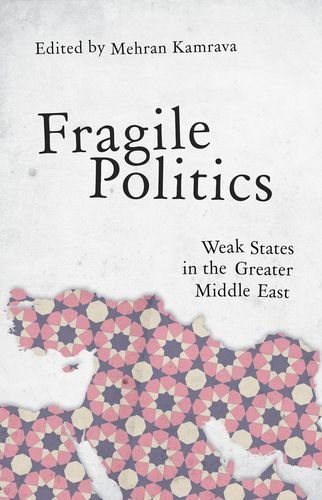 Book Fragile Politics: Weak States in the Greater Middle East free