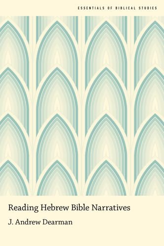 Book Reading Hebrew Bible Narratives (Essentials of Biblical Studies) free