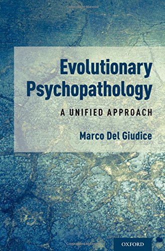 Book Evolutionary Psychopathology: A Unified Approach free