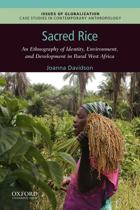Book Sacred Rice: An Ethnography of Identity, Environment, and Development in Rural West Africa free