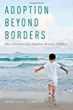 Book Adoption Beyond Borders: How International Adoption Benefits Children free