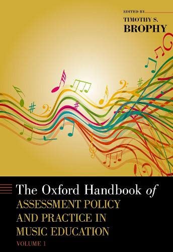 Book The Oxford Handbook of Assessment Policy and Practice in Music Education, Volume 1 (Oxford Handbooks) free