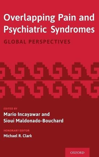 Book Overlapping Pain and Psychiatric Syndromes: Global Perspectives free
