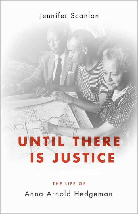 Book Until There Is Justice: The Life of Anna Arnold Hedgeman free