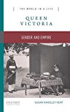 Book Queen Victoria: Gender and Empire (The World in a Life Series) free