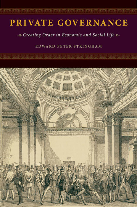 Book Private Governance: Creating Order in Economic and Social Life free