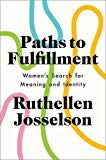 Book Paths To Fulfillment: Women's Search For Meaning And Identity free