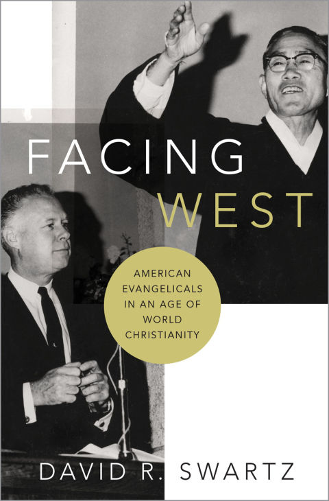 Book Facing West: American Evangelicals in an Age of World Christianity free