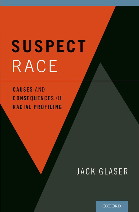 Book Suspect Race: Causes and Consequences of Racial Profiling free