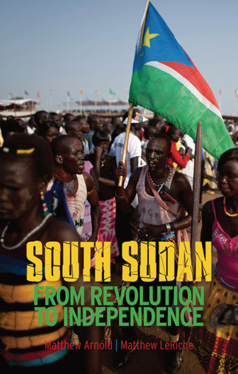 Book South Sudan: From Revolution to Independence free