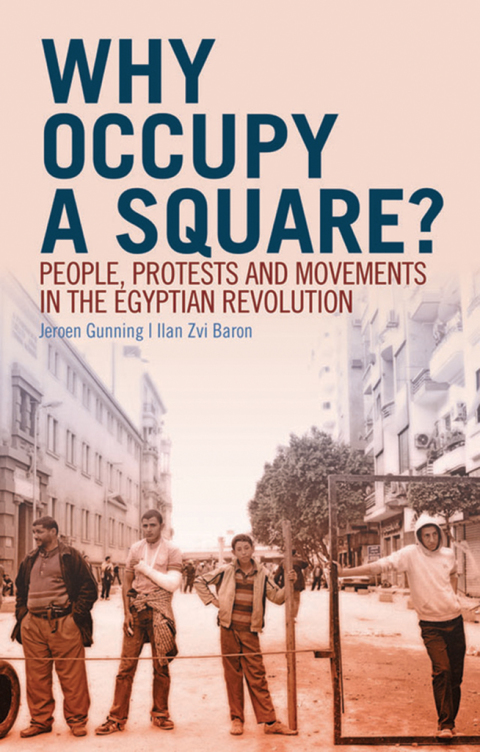 Book Why Occupy a Square?: People, Protests and Movements in the Egyptian Revolution free
