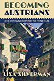 Book Becoming Austrians: Jews and Culture between the World Wars free