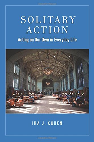 Book Solitary Action: Acting on Our Own in Everyday Life free