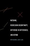 Book Matching, Regression Discontinuity, Difference in Differences, and Beyond free