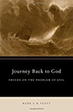 Book Journey Back To God: Origen On The Problem Of Evil (aar Academy Ser) free