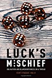 Book Luck's Mischief: Obligation and Blameworthiness on a Thread free