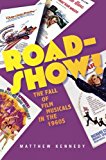 Book Roadshow!: The Fall of Film Musicals in the 1960s free