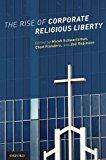 Book The Rise of Corporate Religious Liberty free