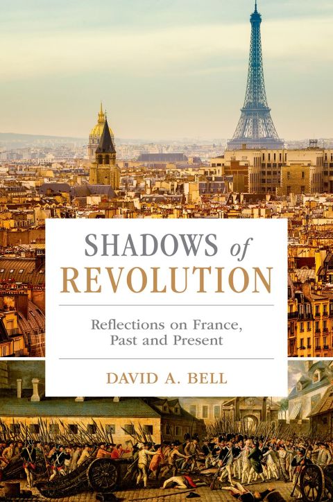 Book Shadows of Revolution: Reflections on France, Past and Present free